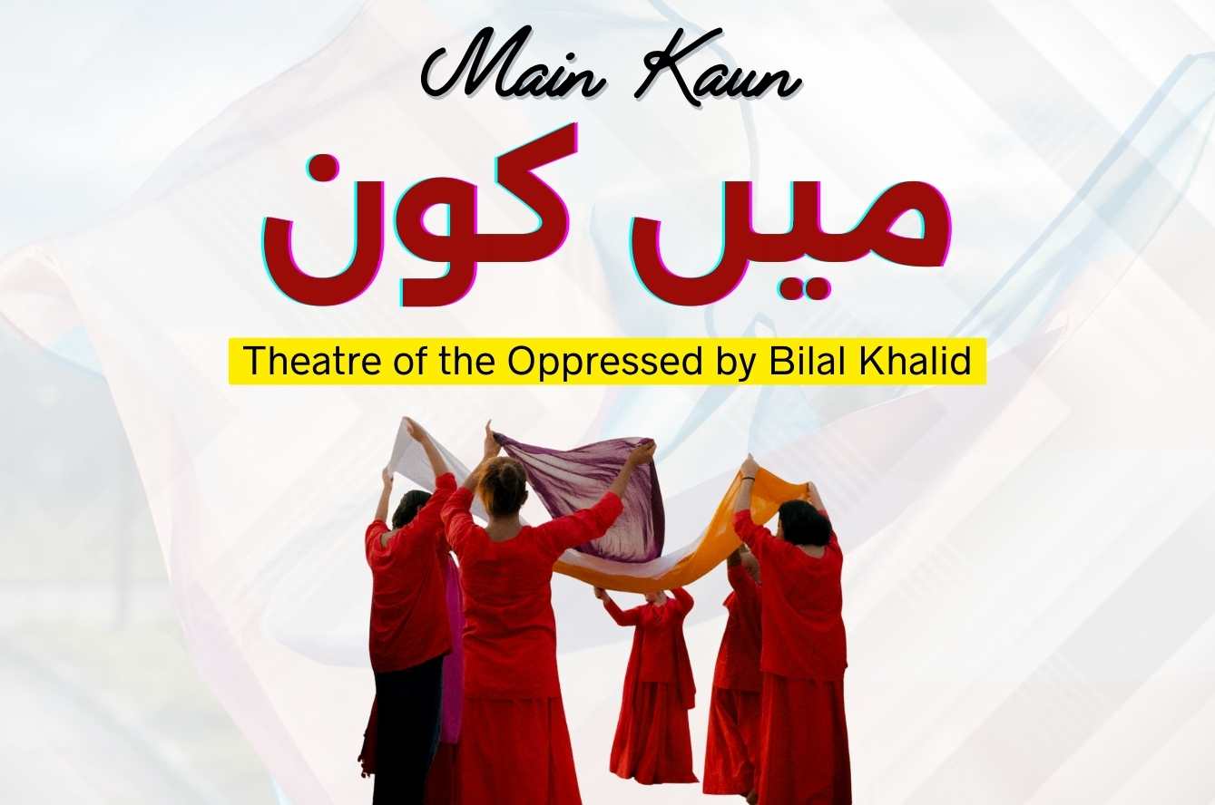 Main Kaun: Theatre of the Oppressed
