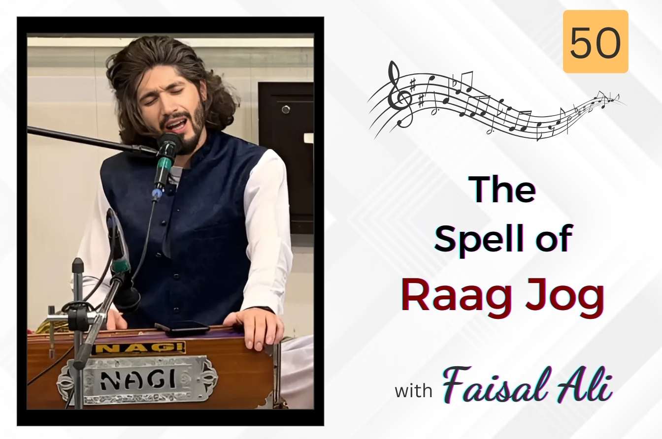 The Spell of Raag Jog — Session 50