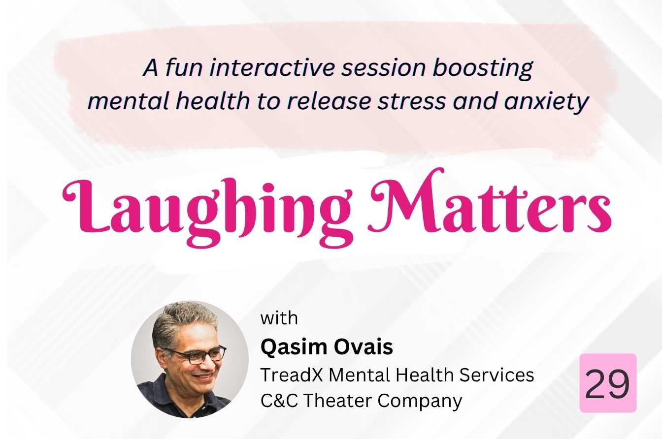Laughing Matters (An Interactive Improvisation Workshop) – Session: 29
