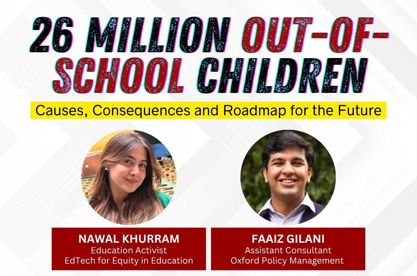 26 Million Out-of-School Children: Causes, Consequences and Roadmap for the Future