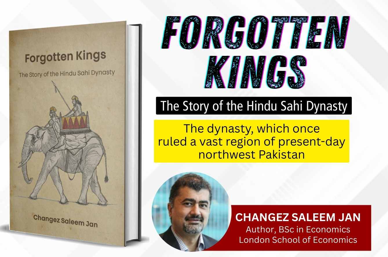 Forgotten Kings: The Story Of The Hindu Sahi Dynasty