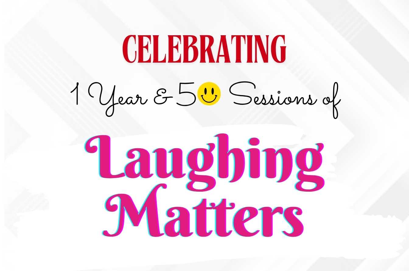 Laughing Matters (An Interactive Improvisation Workshop) – Session: 50