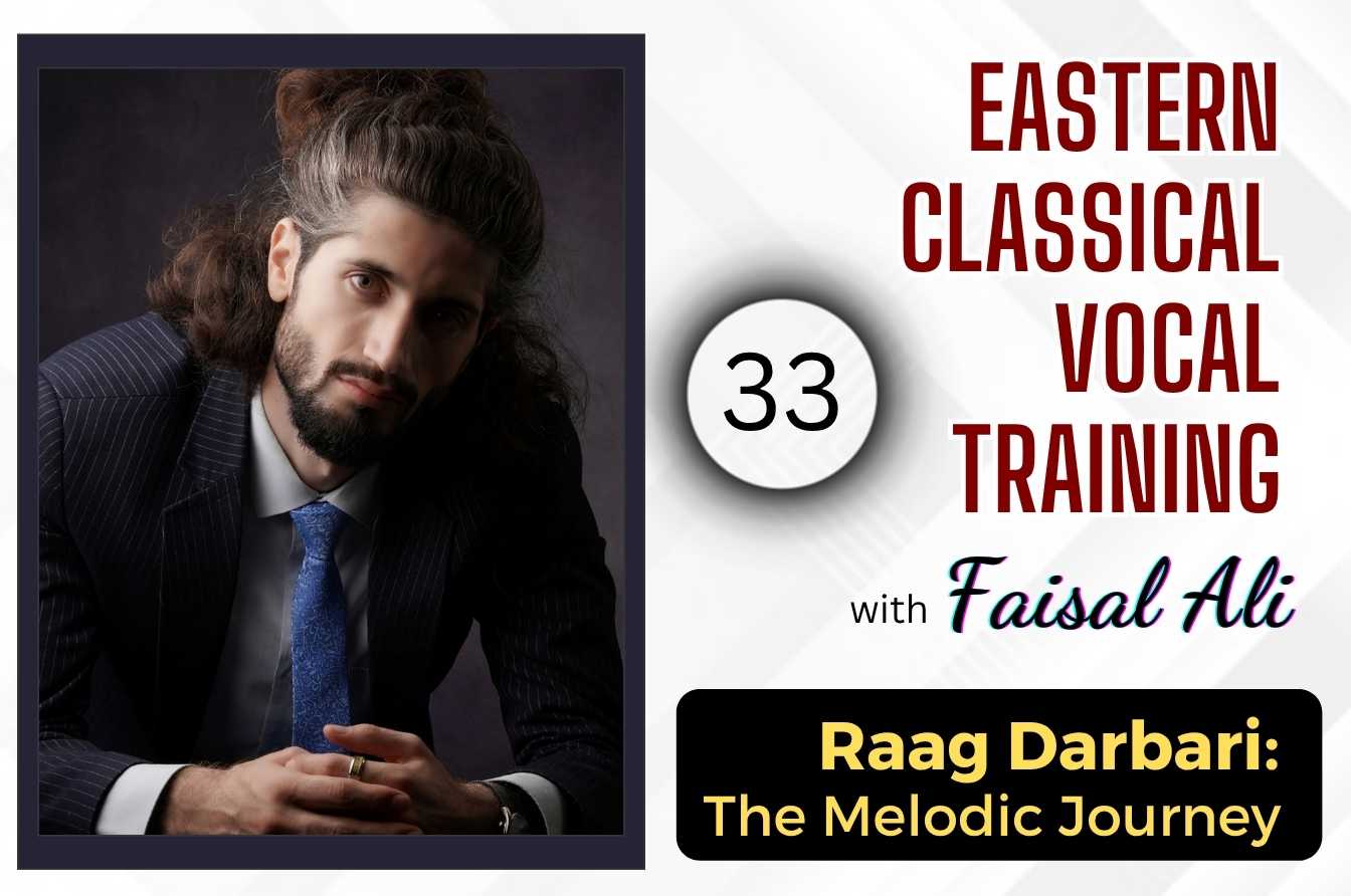 Raag Darbaari: The Melodic Journey — Session: 33
