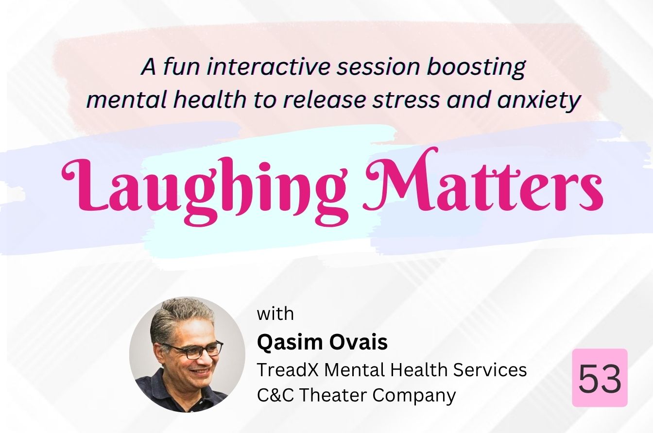 Laughing Matters (An Interactive Improvisation Workshop) – Session: 53